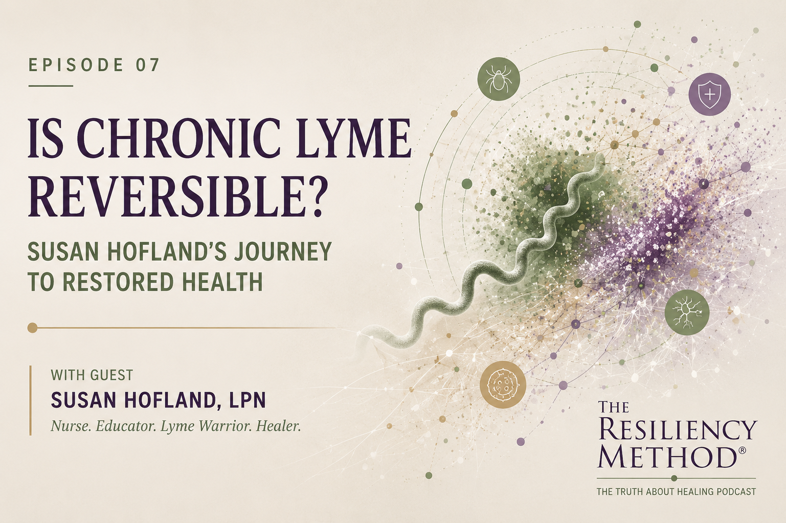 Is Chronic Lyme Reversible? Susan Hofland's Answer Will Surprise You