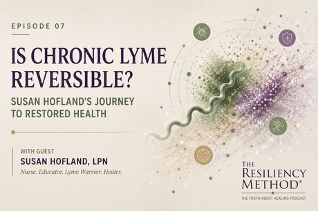 Is Chronic Lyme Reversible? Susan Hofland's Answer Will Surprise You