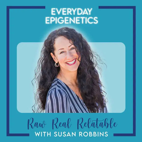 Everyday Epigenetics: Healing and Wellness with Doctor of Chinese Medicine Erika Schultz